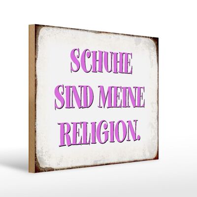 Holzschild Spruch 40x30cm Schuhe sind meine Religion