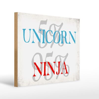 Cartello in legno con scritta 40x30 cm 5% unicorno 95% ninja
