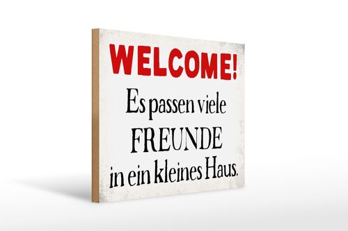 Holzschild Spruch 40x30cm Welcome viele Freunde Haus