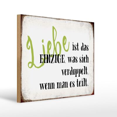 Holzschild Spruch 40x30cm Liebe ist das einzige was sich