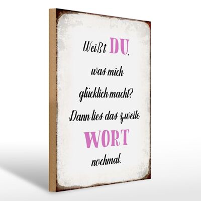 Holzschild Spruch 30x40cm weiß Du was mich glücklich macht