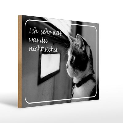 Wooden sign cat 40x30cm I see what you don't see