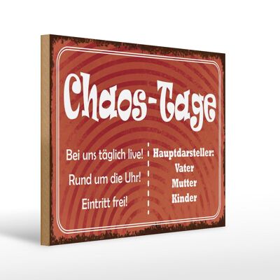 Holzschild Spruch 40x30cm Chaos Tage Vater Mutter Kinder