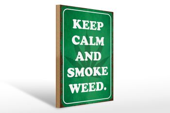 Panneau en bois disant 30x40cm Keep Calm and smoke weed 1