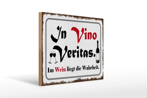 Holzschild Spruch 40x30cm in Vino Veritas Wein Wahrheit