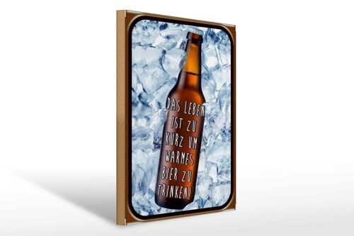 Holzschild Spruch 30x40cm Leben ist kurz um warmes Bier