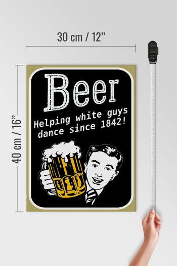 Panneau en bois indiquant 30x40cm Bière aidant les hommes blancs à danser 4