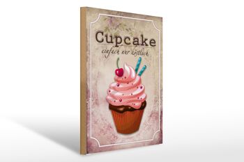 Panneau en bois indiquant 30x40cm Cupcake tout simplement délicieux 1