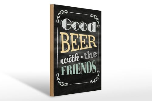 Holzschild Spruch 30x40cm good Beer with the Friends