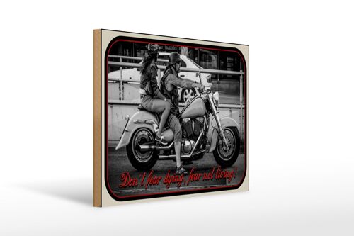 Holzschild Motorrad 40x30cm Biker don´t fear dying fear