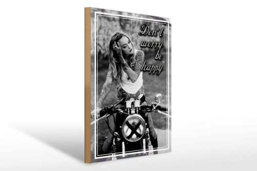 Holzschild Motorrad 30x40cm Biker Girl don´t worry happy