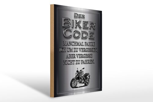 Holzschild Motorrad 30x40cm Biker Code fahren um zu vergessen