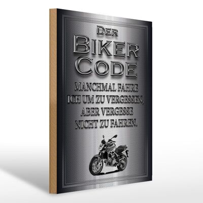 Holzschild Motorrad 30x40cm Biker Code fahren um zu vergessen