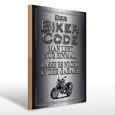 Holzschild Motorrad 30x40cm Biker Code man lebt nur einmal