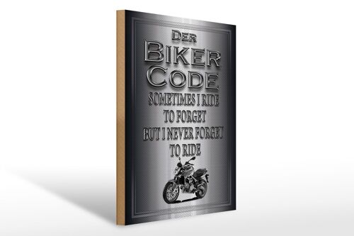 Holzschild Motorrad 30x40cm Biker Code never forget ride
