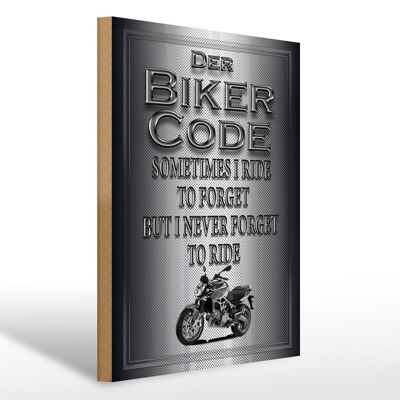 Holzschild Motorrad 30x40cm Biker Code never forget ride