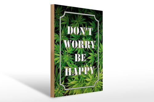 Holzschild Cannabis 30x40cm Don´t worry be happy lustig
