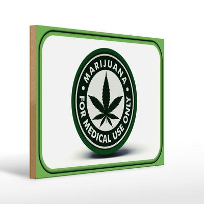 Cartel de madera marihuana 40x30cm solo para uso médico.