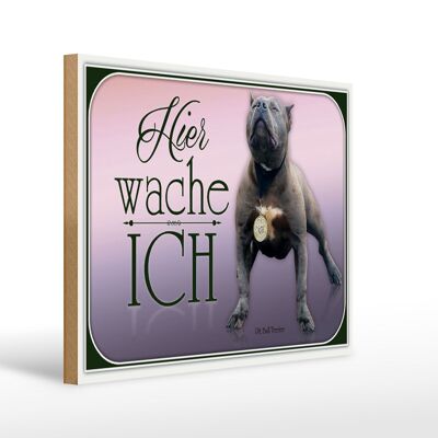 Holzschild Hund 40x30cm Pit Bull Terrier hier wache ich