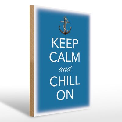 Cartello in legno con scritta "Keep Calm and chill on" 30x40 cm