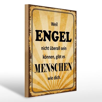 Holzschild Spruch 30x40cm weil Engel nicht überall sein