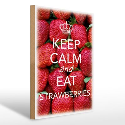 Wooden sign saying 30x40cm Keep Calm and eat strawberries