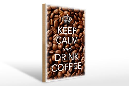 Holzschild Spruch 30x40cm Keep Calm and drink Coffee Kaffee