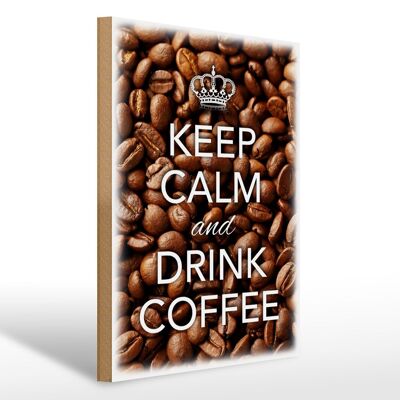 Cartello in legno con scritta 30x40 cm Keep Calm and drink Coffee Coffee