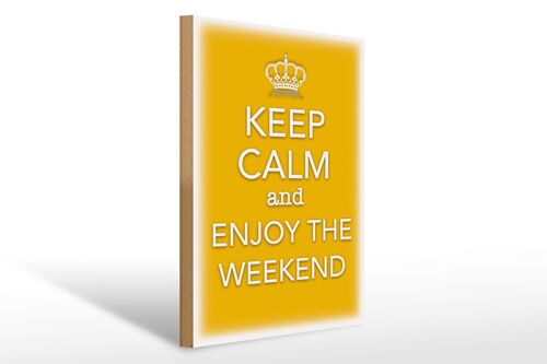 Holzschild Spruch 30x40cm Keep Calm and enjoy the weekend