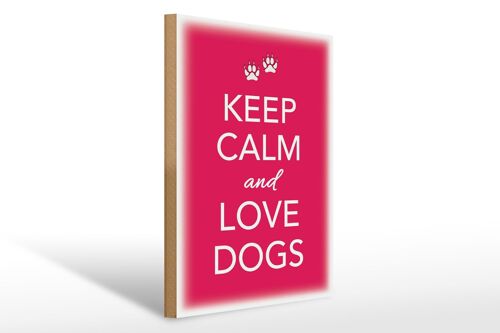 Holzschild Spruch 30x40cm Keep Calm and love dogs Hund