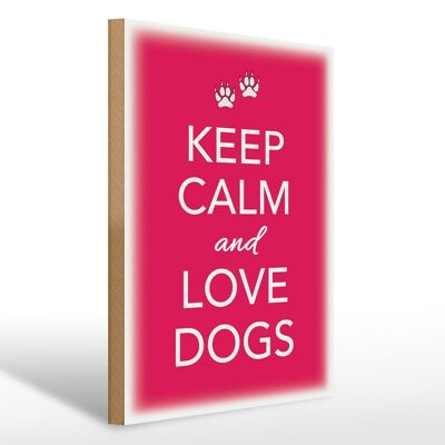 Cartel de madera que dice 30x40cm Keep Calm and love dogs dog