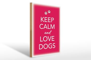 Panneau en bois disant 30x40cm Keep Calm and love dogs dog 1