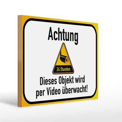 Letrero de madera aviso 40x30cm Atención objeto bajo videovigilancia