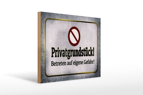 Holzschild Hinweis 40x30cm Privatgrundstück! Gefahr