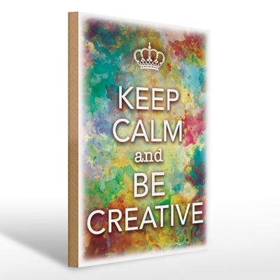 Cartel de madera que dice 30x40cm Keep Calm and be creative