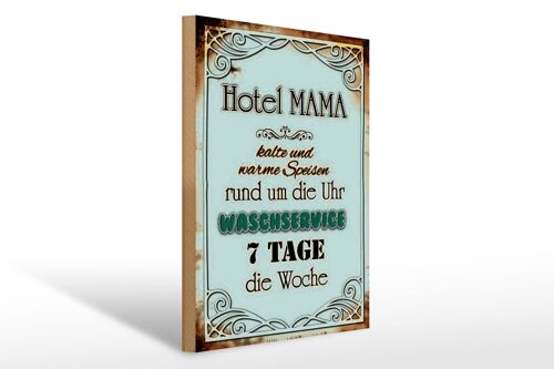 Holzschild Spruch 30x40cm Hotel Mama 7 Tage die Woche