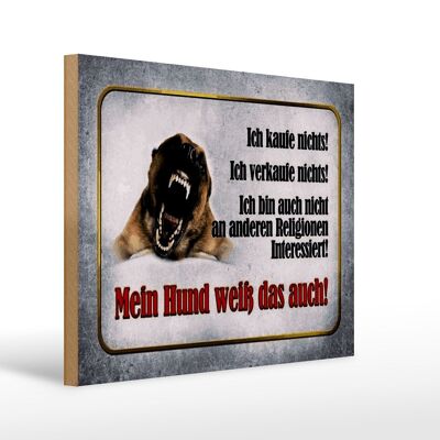 Holzschild Hinweis 40x30cm kaufe nichts mein Hund weiß