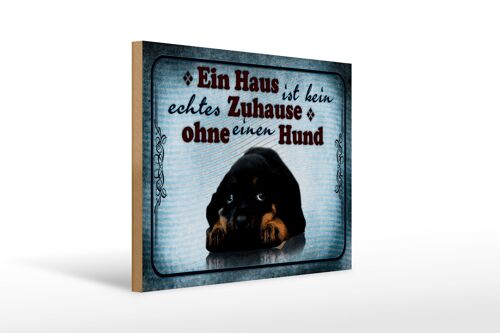 Holzschild Spruch 40x30cm kein echtes Zuhause ohne Hund