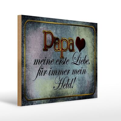 Cartello in legno con scritta 40x30 cm Papà, mio ​​eroe, amore mio