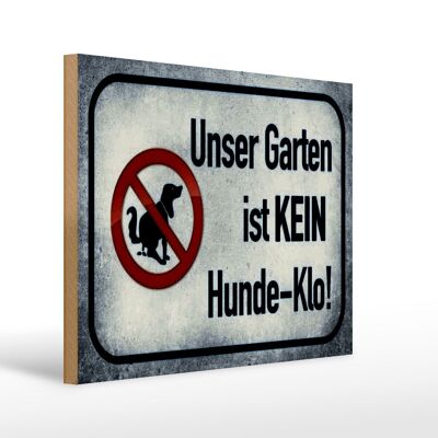 Holzschild Hinweis 40x30cm unser Garten kein Hunde-Klo