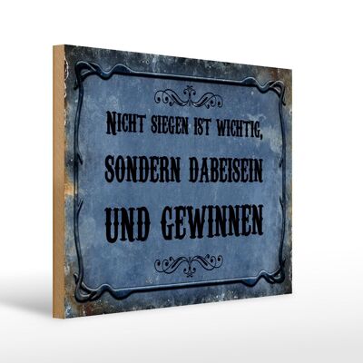 Holzschild Spruch 40x30cm nicht siegen ist wichtig sonder