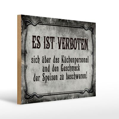 Holzschild Spruch 40x30cm verboten über Küchenpersonal