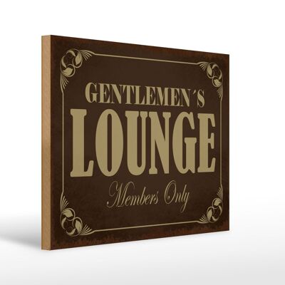 Holzschild Hinweis 40x30cm Gentelmen´s Lounge Members