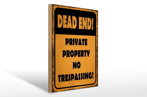 Holzschild Hinweis 30x40cm Dead end private property no