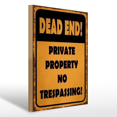 Holzschild Hinweis 30x40cm Dead end private property no