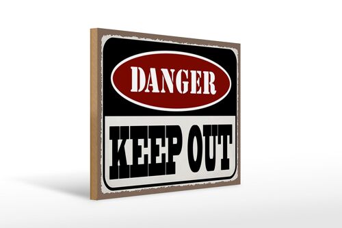 Holzschild Spruch 40x30cm danger keep out kein Zutritt