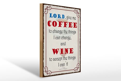 Holzschild Spruch 30x40cm lord give me coffee and wine