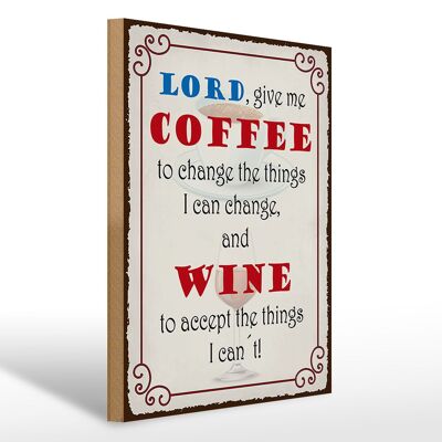 Cartello in legno con scritta 30x40 cm Signore dammi caffè e vino