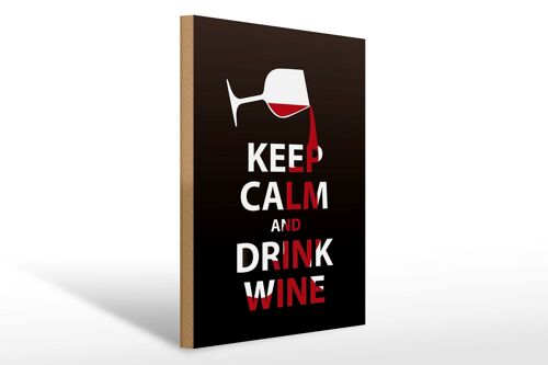Holzschild Spruch 30x40cm Keep Calm and drink wine Geschenk