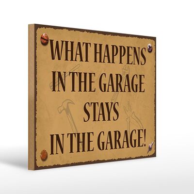 Cartel de madera que dice 40x30cm lo que pasa en el garaje se queda en